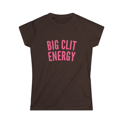 Big Clit Energy Fitted Tee