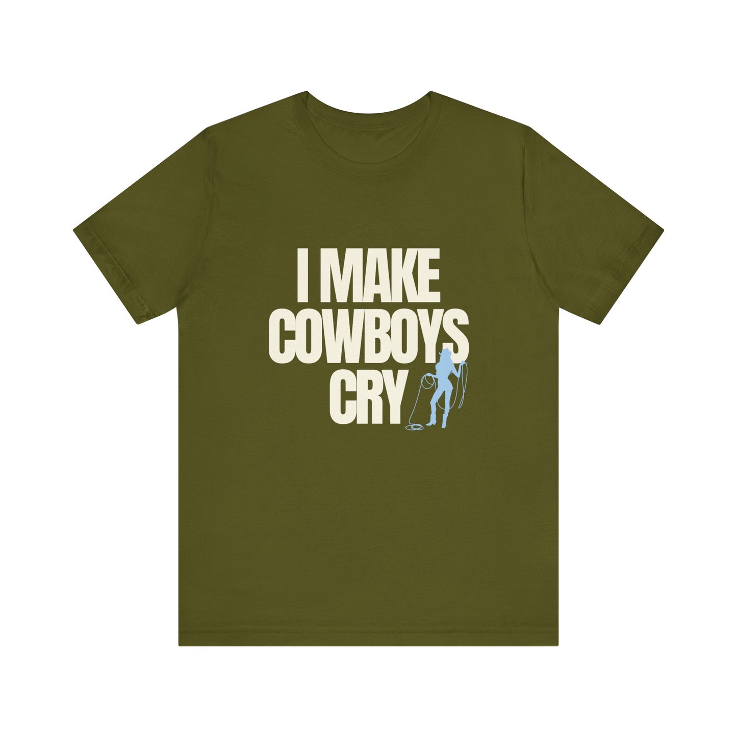 I Make Cowboys Cry Soft Unisex T-Shirt