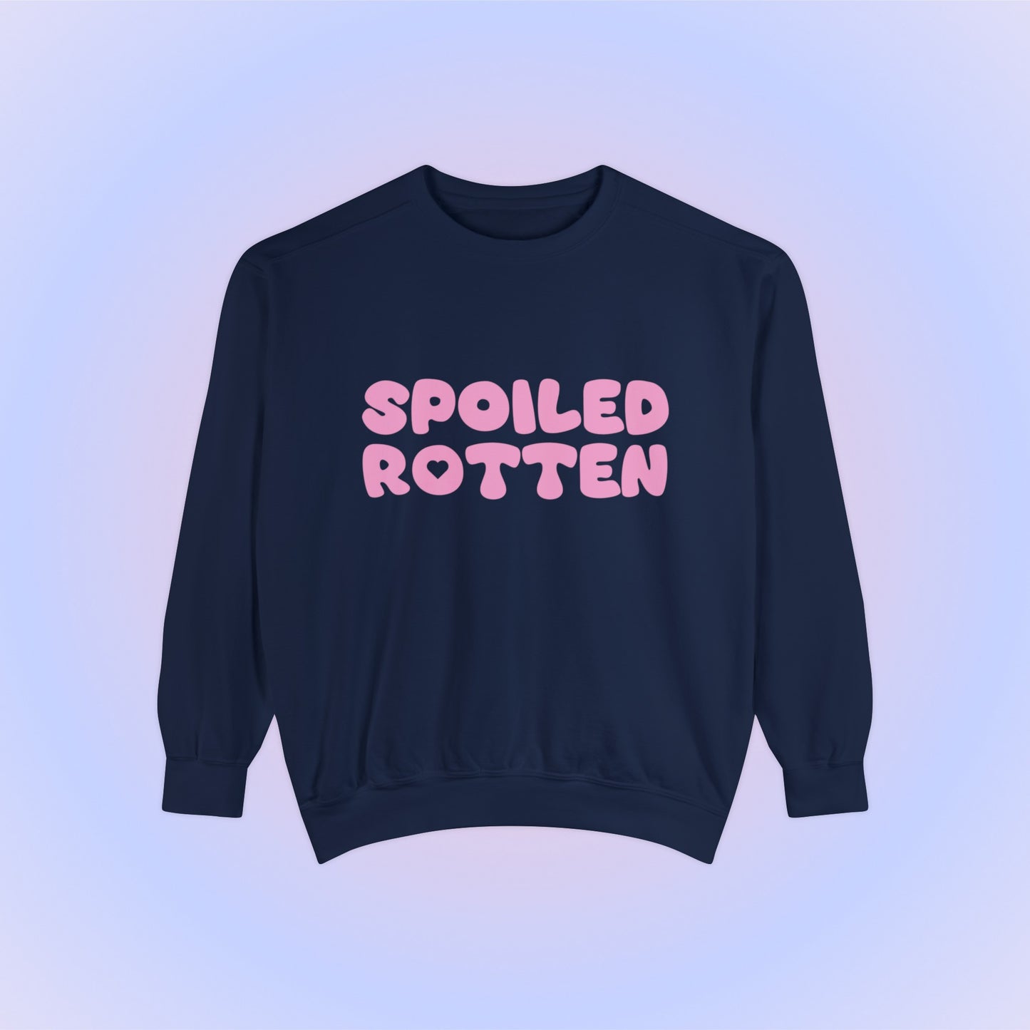 Spoiled Rotten Crewneck Sweatshirt