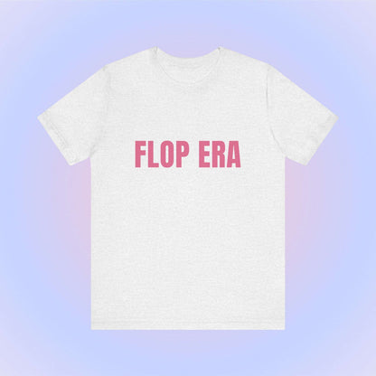 Flop Era, Soft Unisex T-Shirt