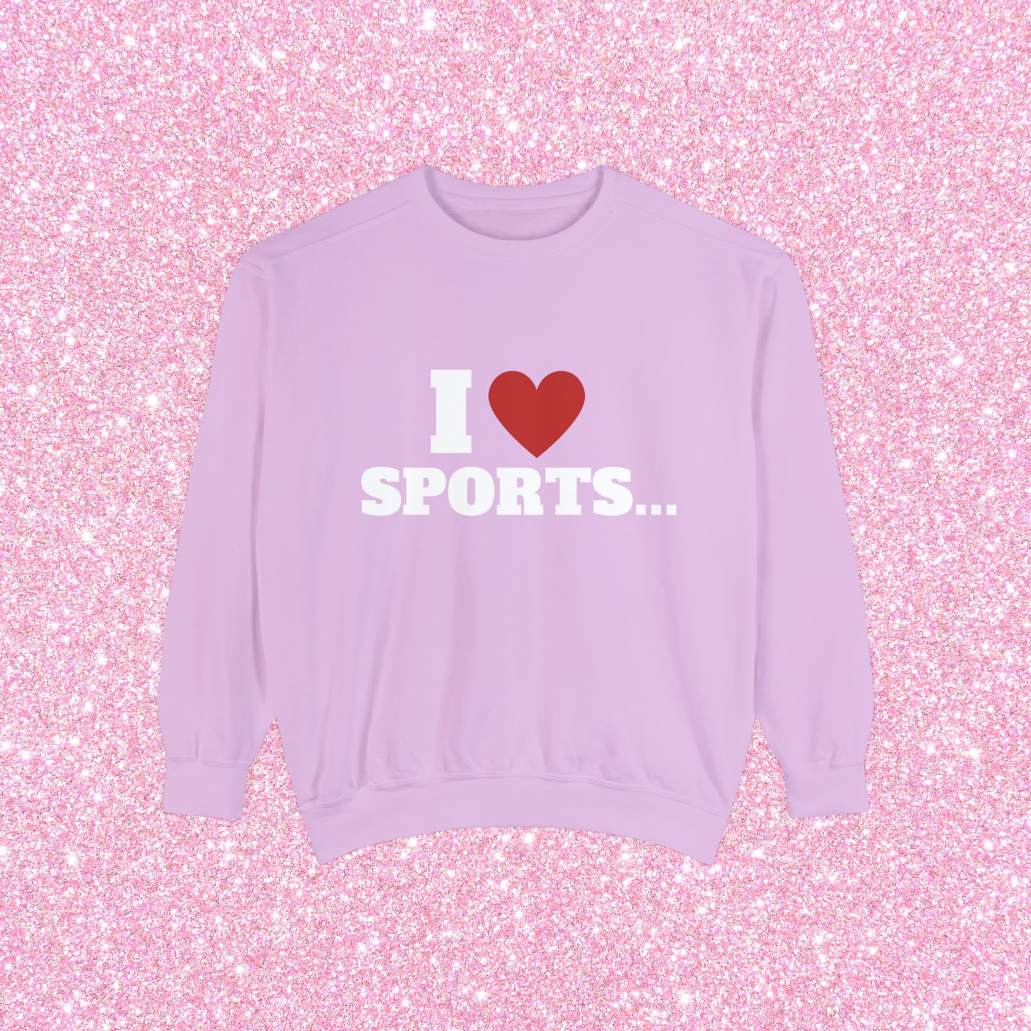 I Love Sports Crewneck Sweatshirt