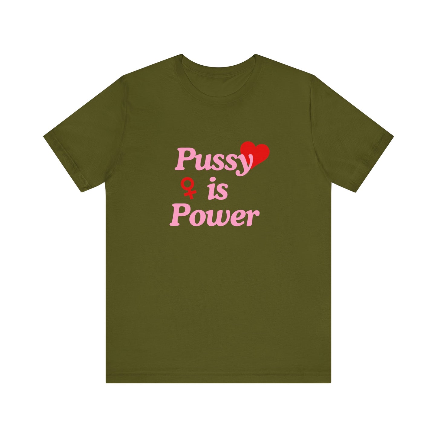 Pussy Is Power - Soft Unisex T-Shirt