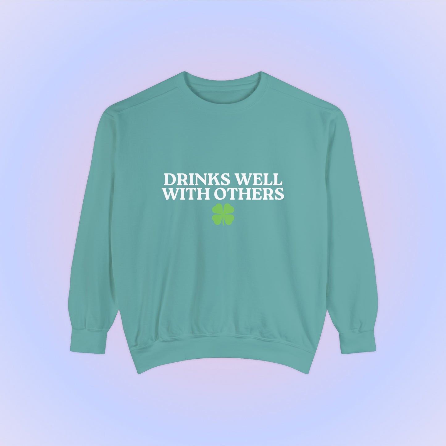 Drinks Well With Others Crewneck Sweatshirt
