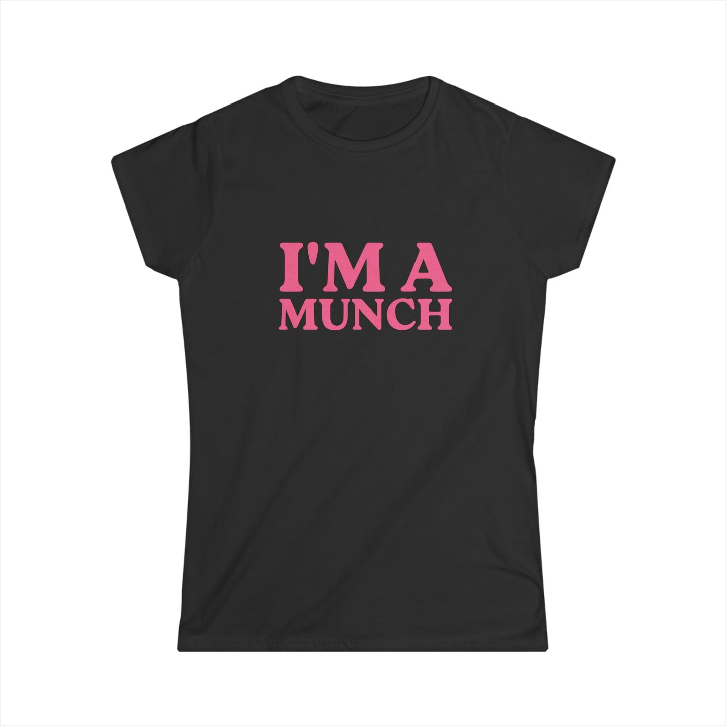 I'm A Munch Fitted Tee