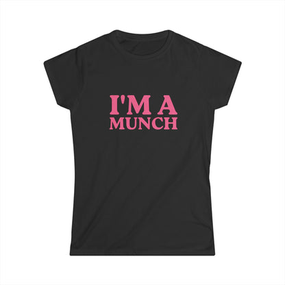 I'm A Munch Fitted Tee