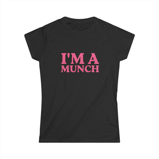 I'm A Munch Fitted Tee