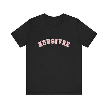 Hungover, Soft Unisex T-Shirt