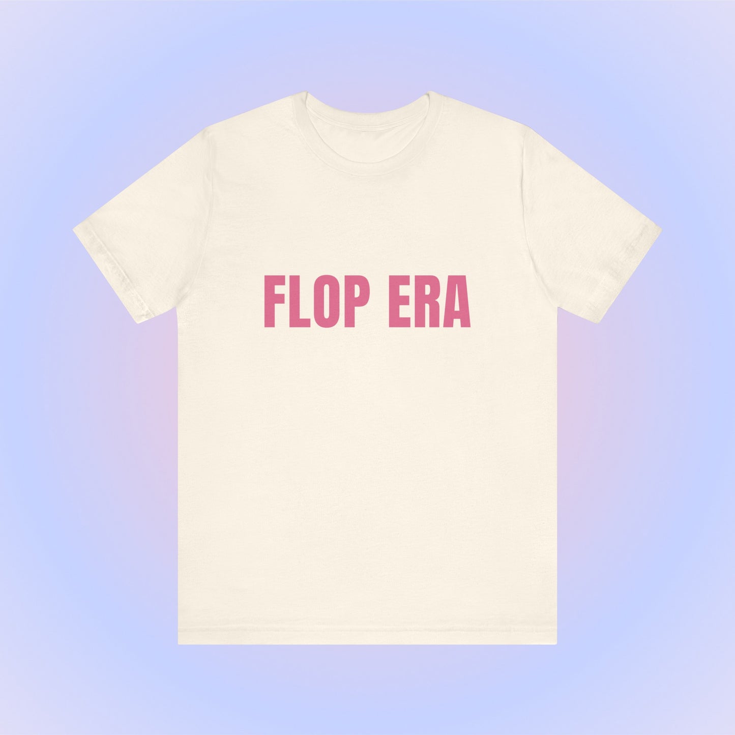 Flop Era, Soft Unisex T-Shirt
