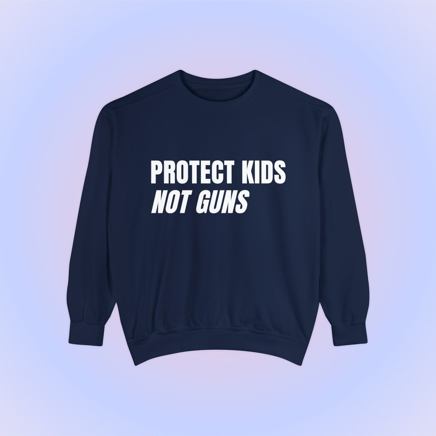 Protect Kids Not Guns Crewneck Sweatshirt