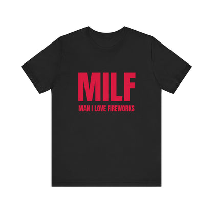 MILF Man I Love Fireworks Soft Unisex T-Shirt