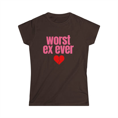 Worst Ex Ever Fitted Tee