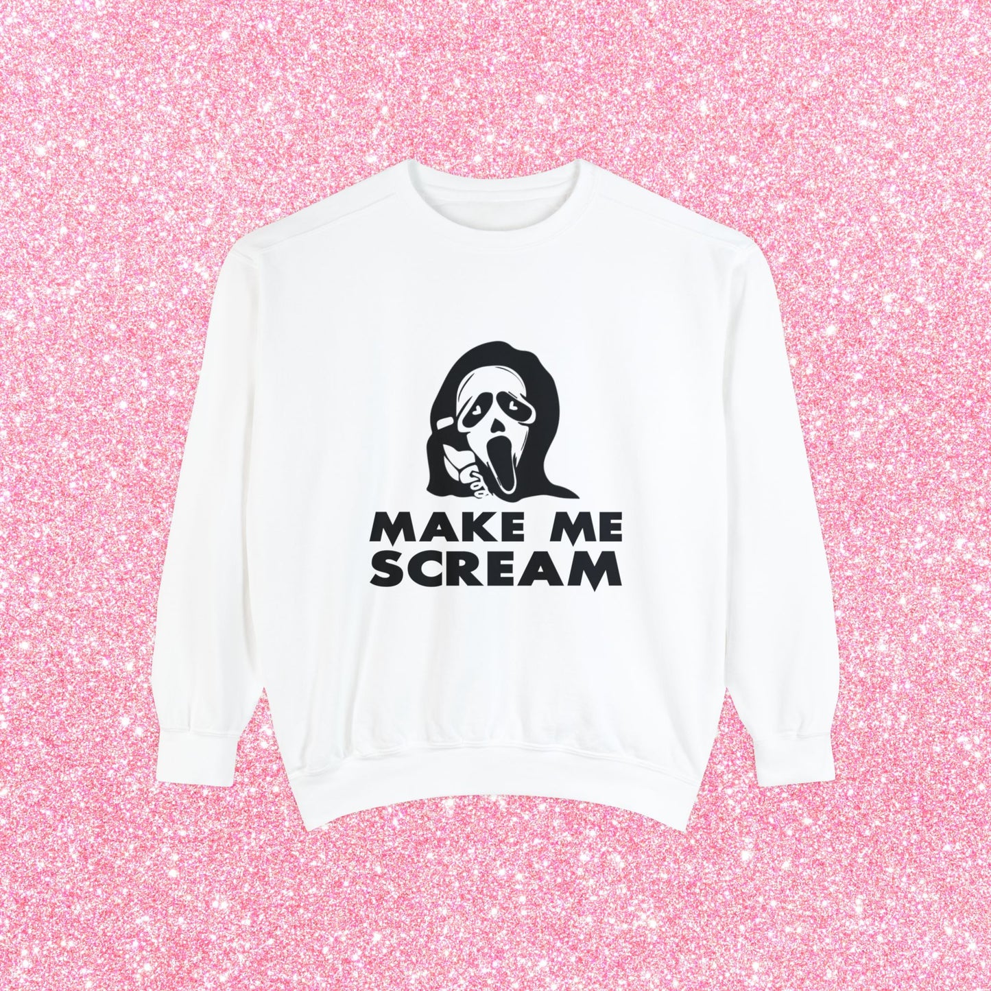 Make Me Scream Ghostface Sweatshirt