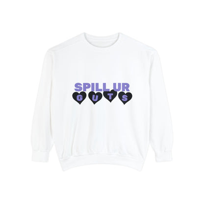 Spill Ur Guts Sweatshirt