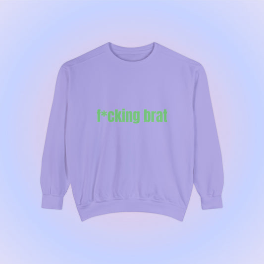 F*cking Brat, Unisex Comfort Colors Sweatshirt