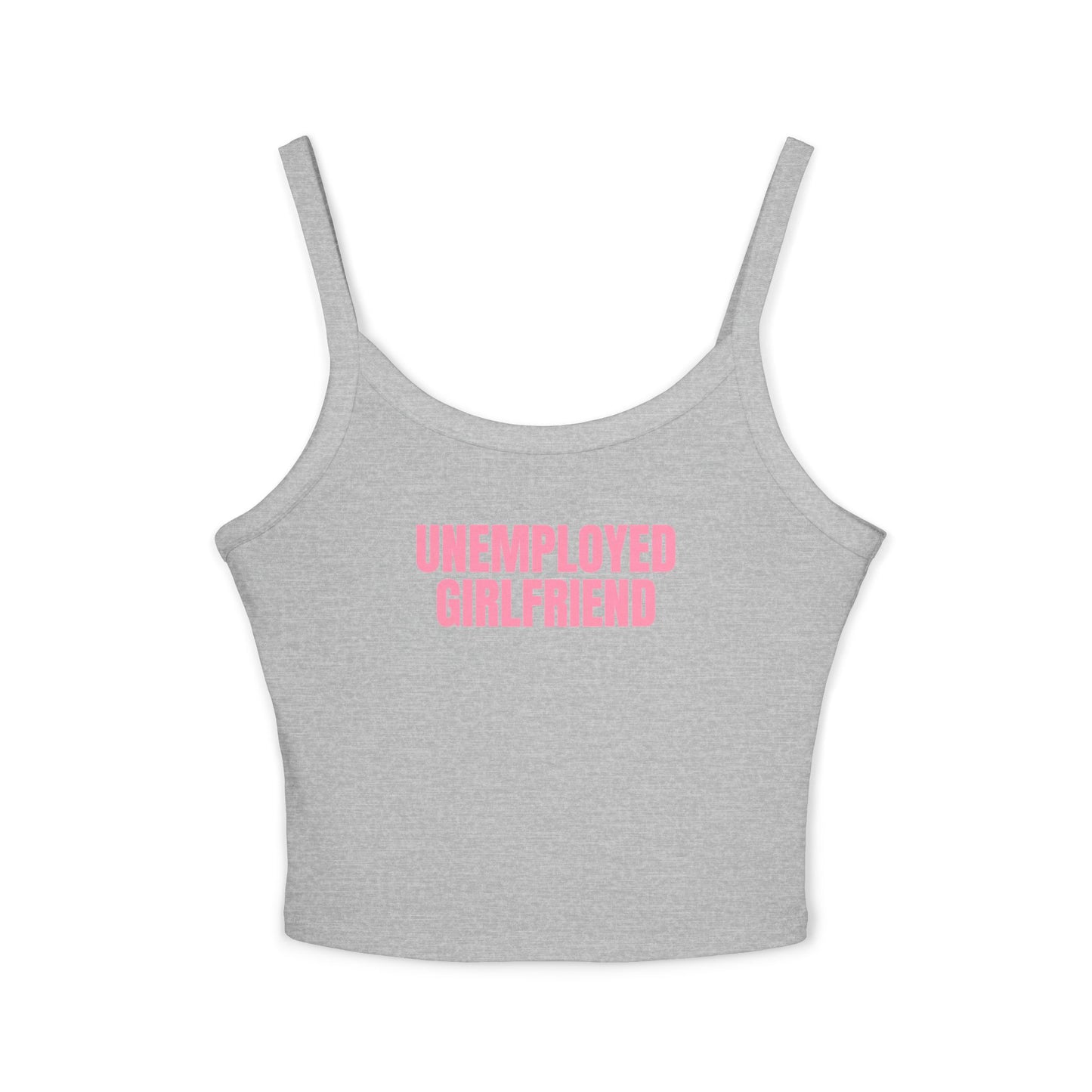 Unemployed Girlfriend Tank Top