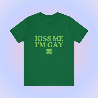 Kiss Me I'm Gay, Soft Unisex T-Shirt