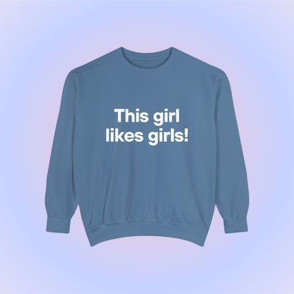 This Girl Likes Girls Crewneck Sweatshirt