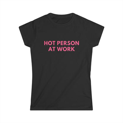 Hot Person at Work Fitted Tee