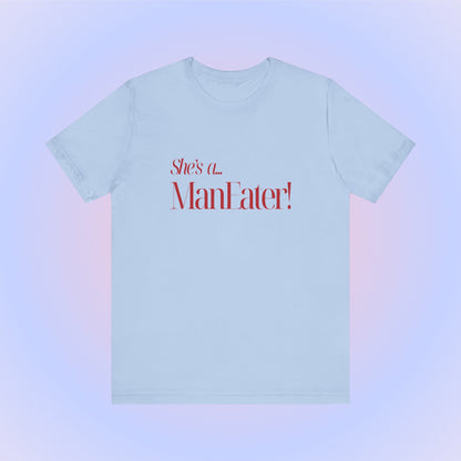 She's A Maneater, Soft Unisex T-Shirt