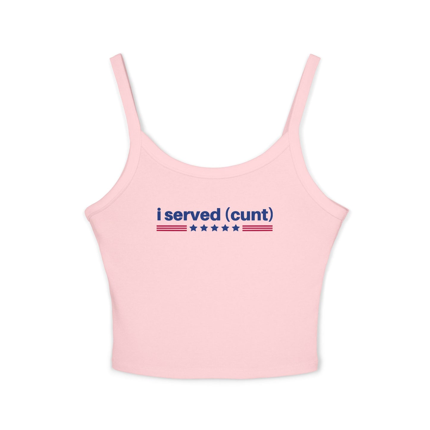I Served Cunt Tank Top