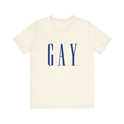 Gay Gap Parody Unisex T-Shirt