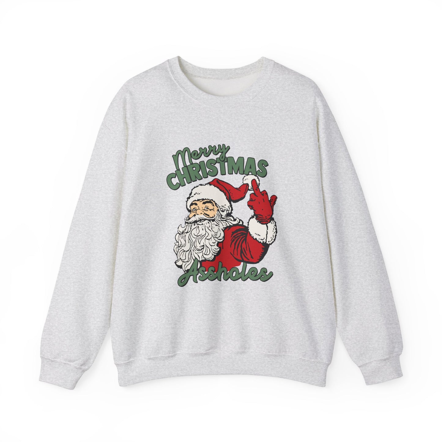 Merry Christmas Assholes Sweatshirt