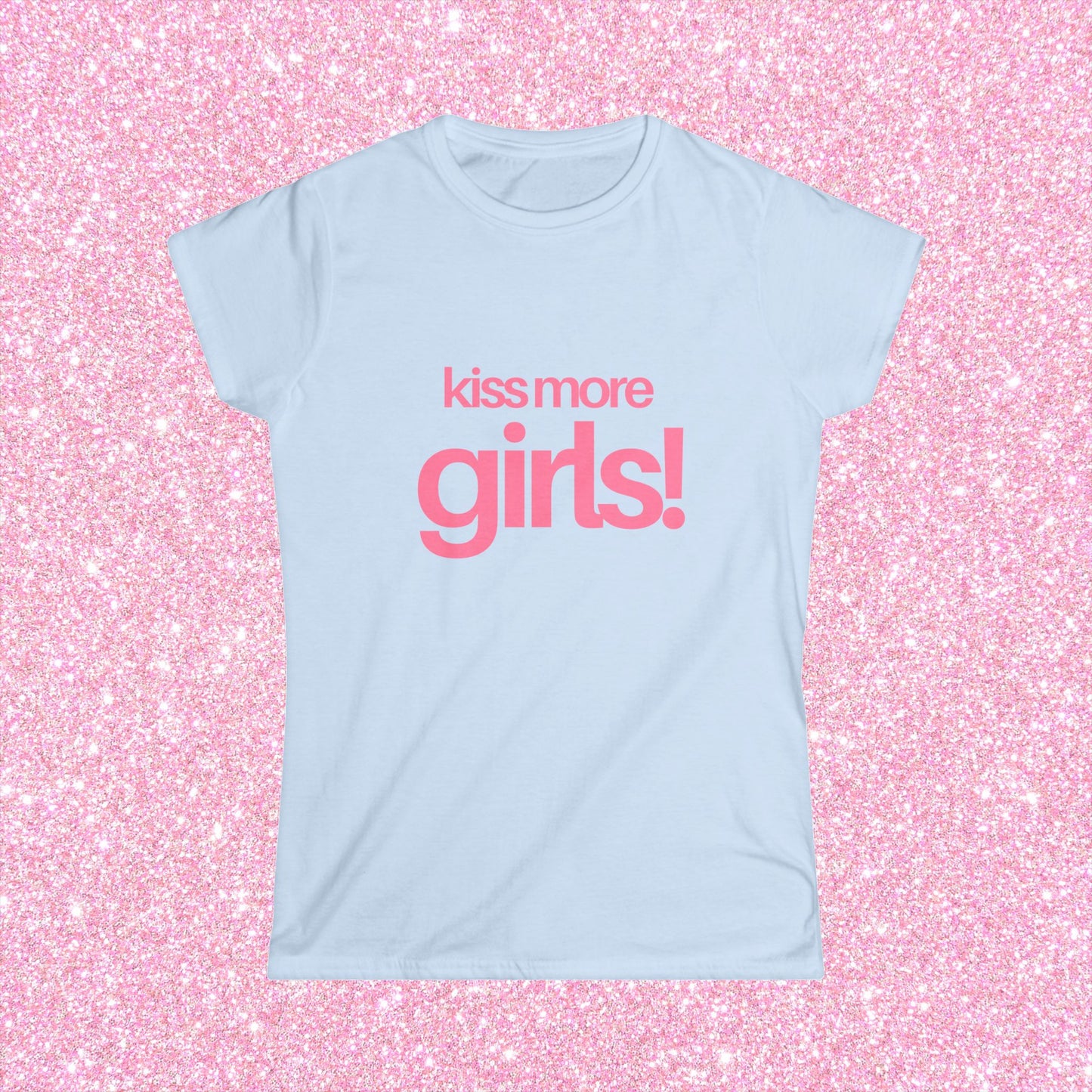 Kiss More Girls Fitted Tee