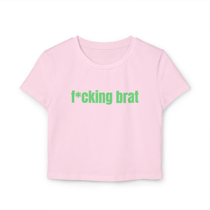 Fucking Brat Baby Tee