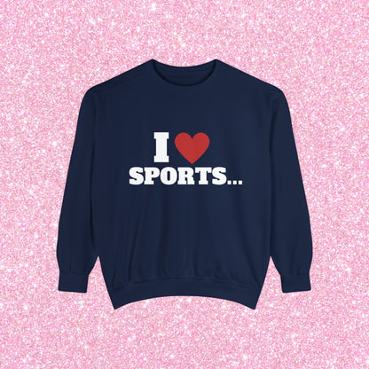 I Love Sports Crewneck Sweatshirt