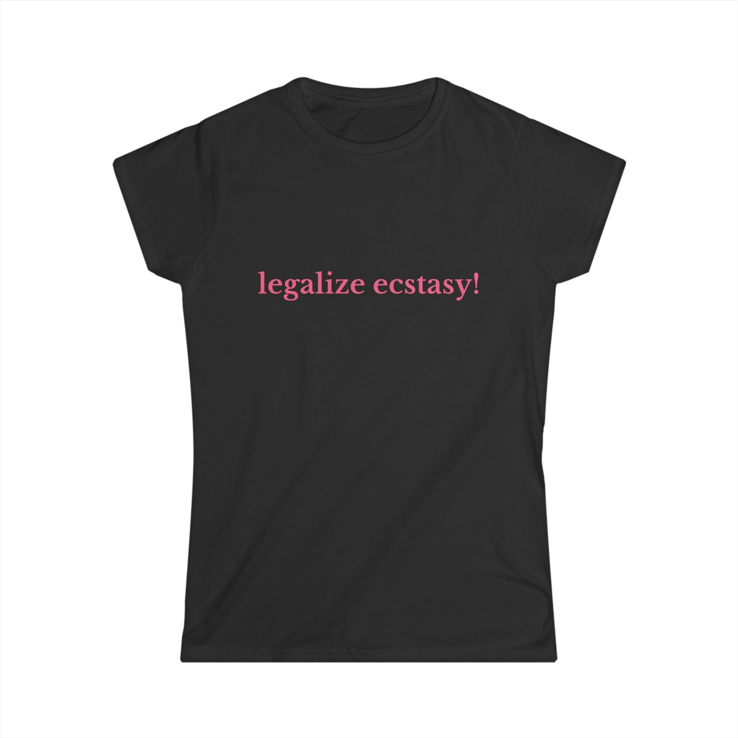 Legalize Ecstasy Fitted Tee