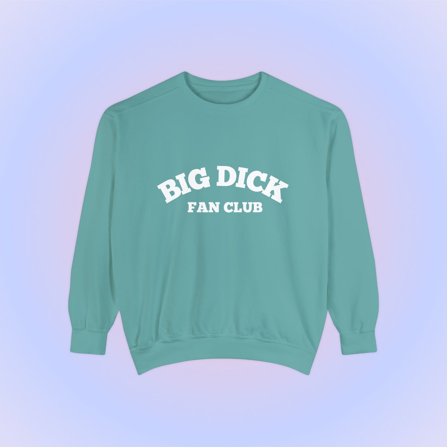 Big Dick Fan Club Crewneck Sweatshirt