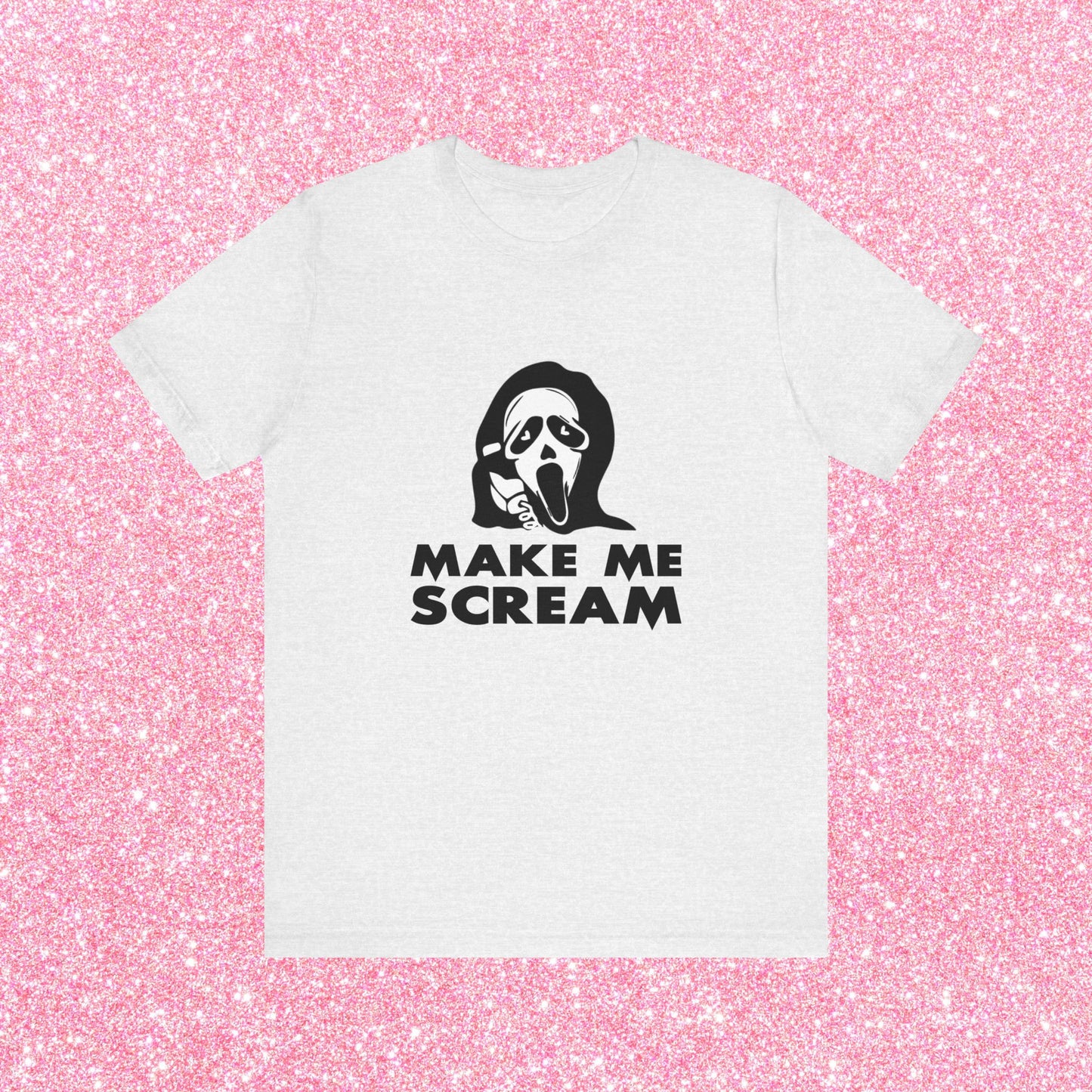 Make Me Scream Ghostface Unisex T-Shirt