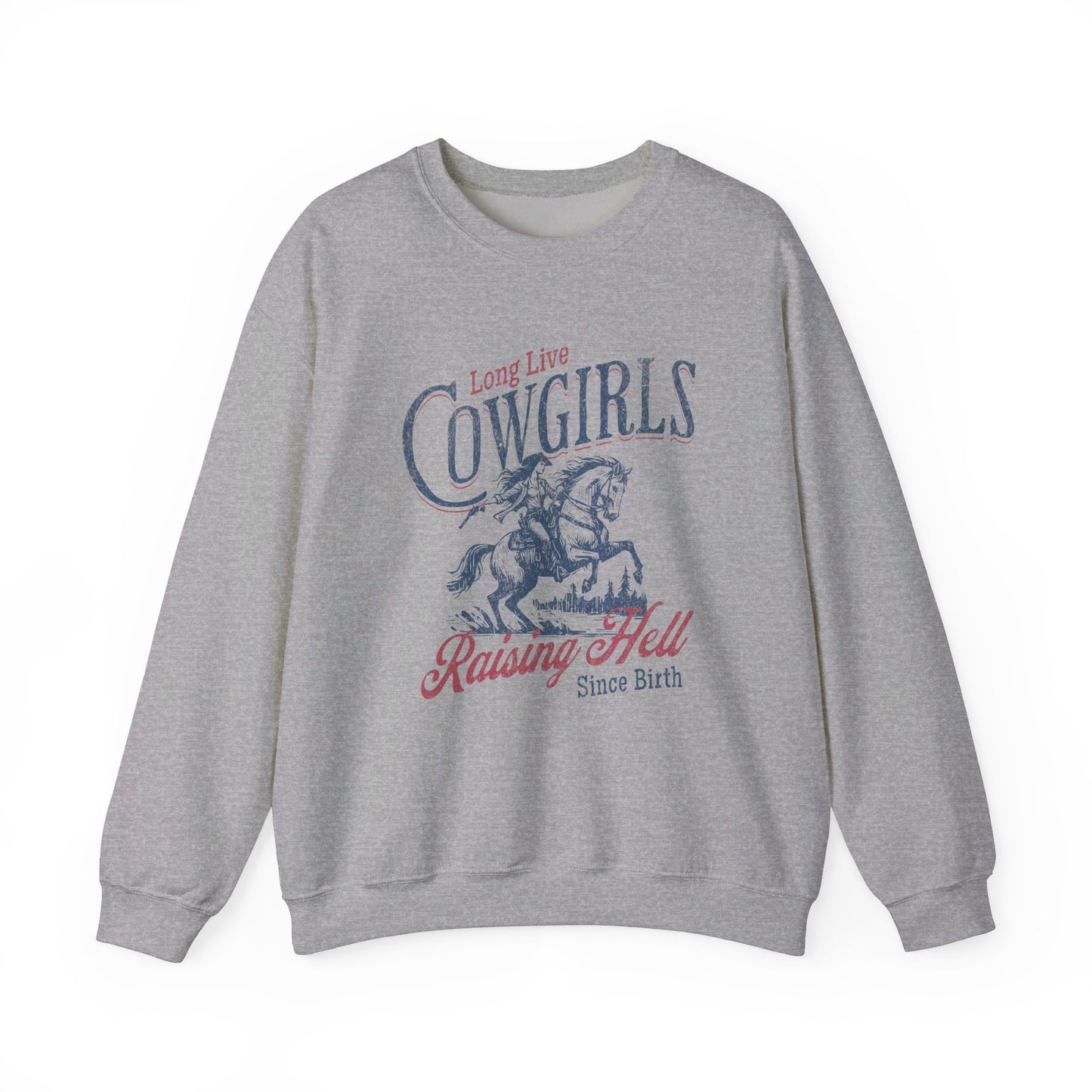 Long Live Cowgirls Sweatshirt