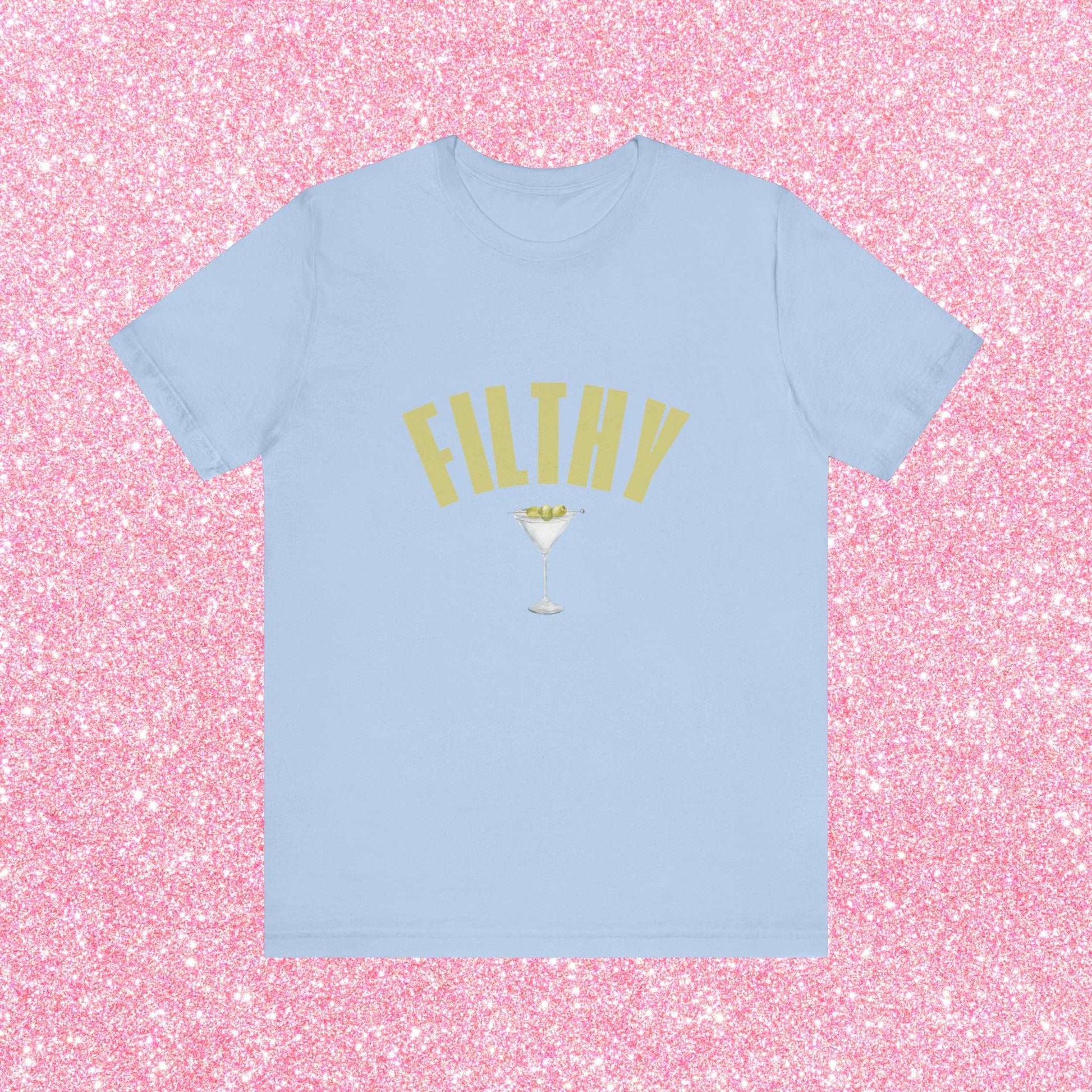 Filthy Dirty Martini, Soft Unisex T-Shirt