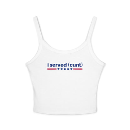 I Served Cunt Tank Top