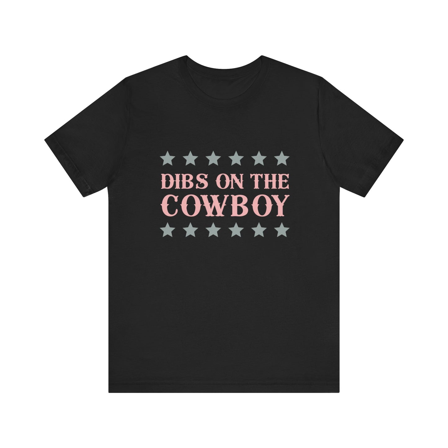 Dibs On The Cowboy Unisex T-Shirt