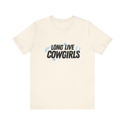 Long Live Cowgirls Unisex T-Shirt