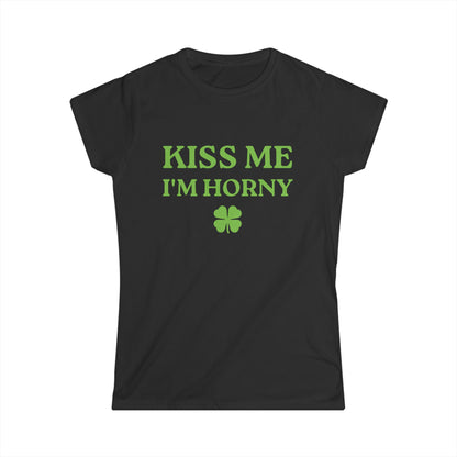 Kiss Me I'm Horny Fitted Tee