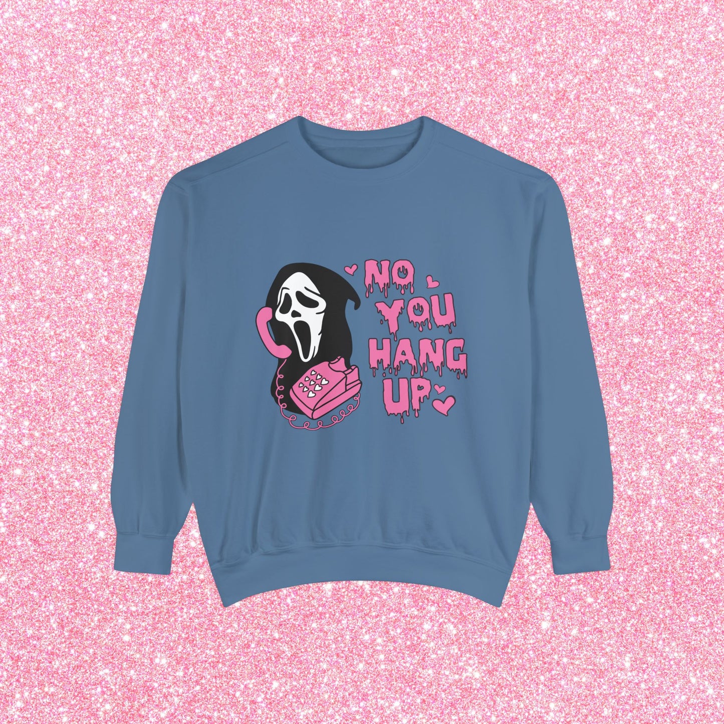 No You Hang Up Ghosface Unisex Sweatshirt