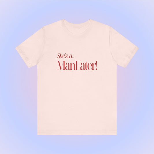 She's A Maneater, Soft Unisex T-Shirt