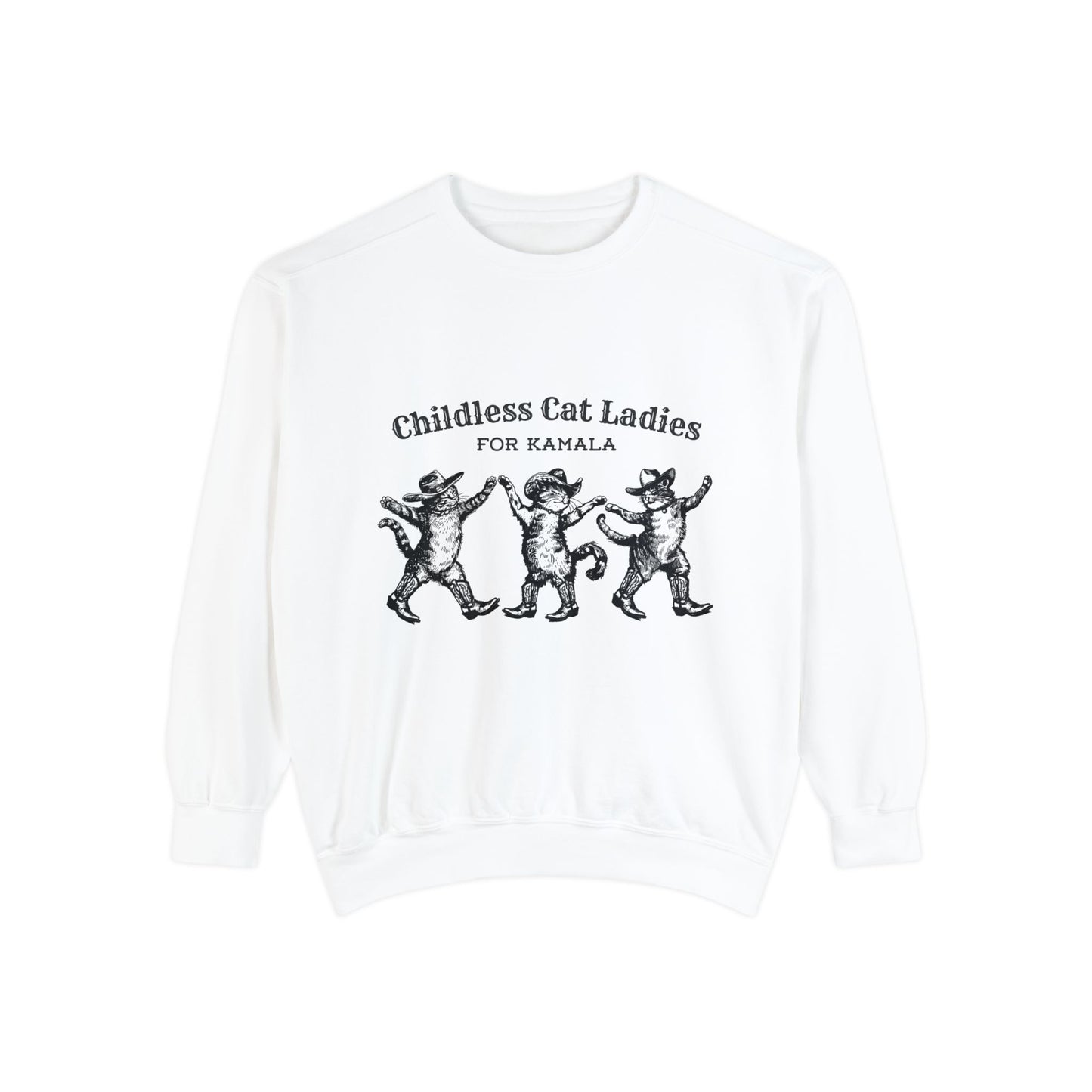 Childless Cat Ladies For Kamala Sweatshirt