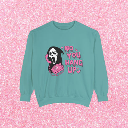 No You Hang Up Ghosface Unisex Sweatshirt