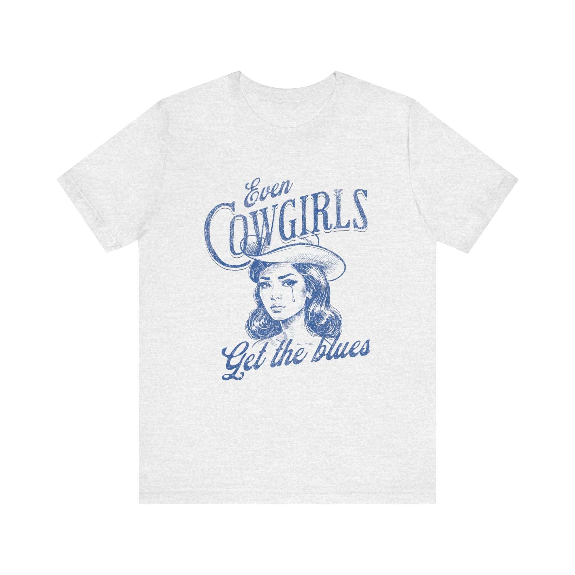 Even Cowgirls Get The Blues T-Shirt