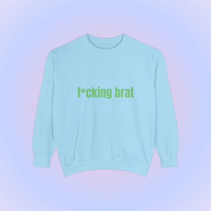 F*cking Brat, Unisex Comfort Colors Sweatshirt