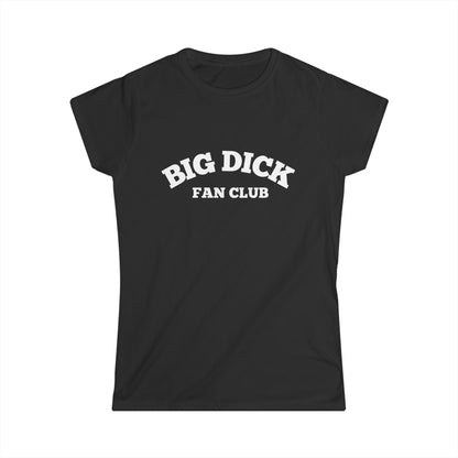 Big Dick Fan Club Fitted Tee