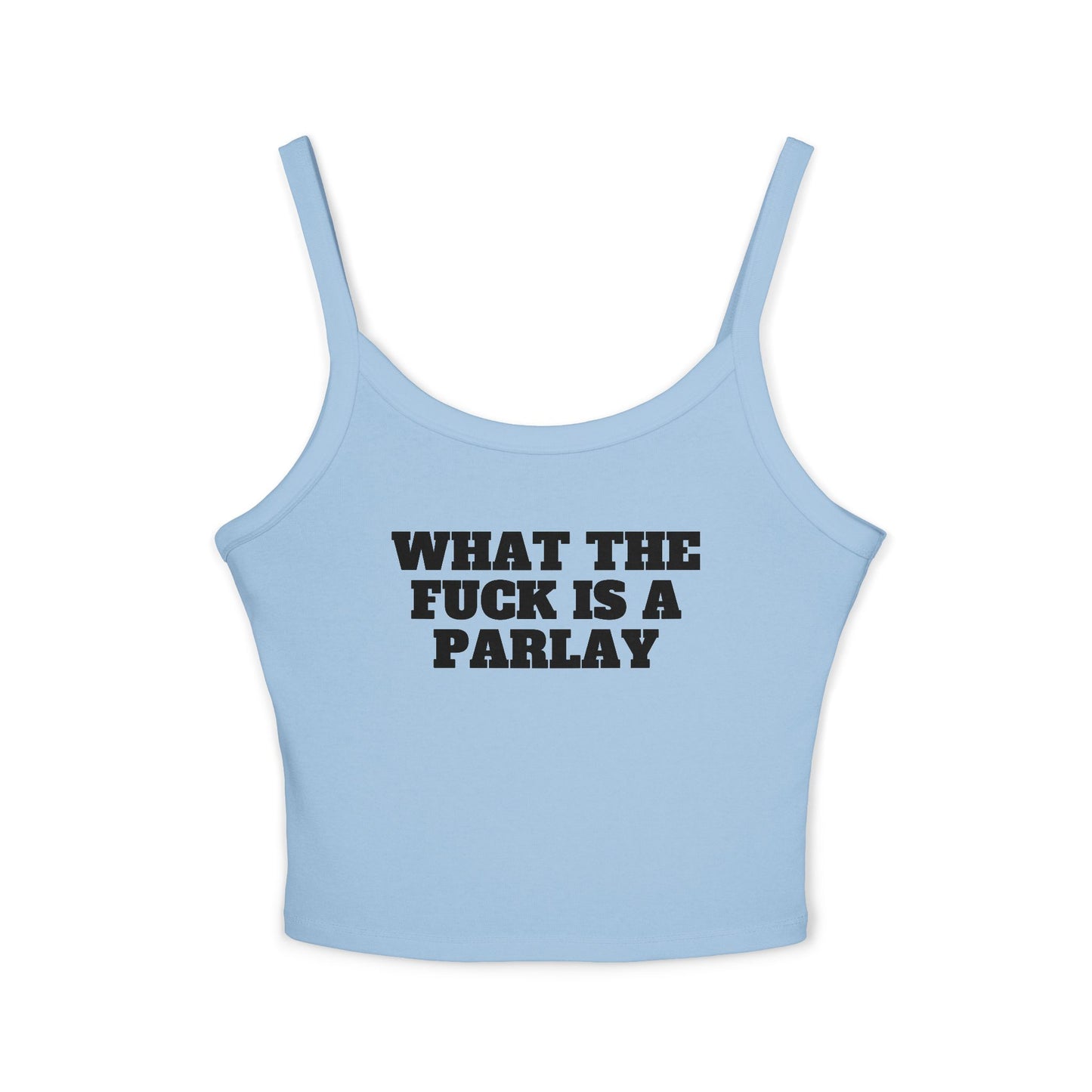 What The Fuck Is A Parlay Tank Top