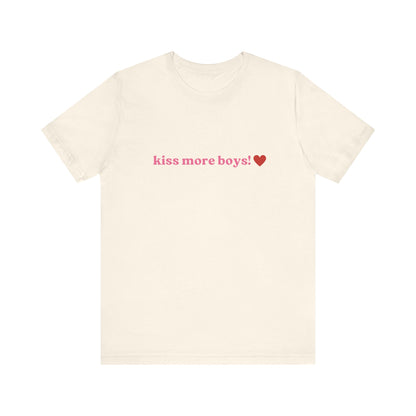 Kiss More Boys, Soft Unisex T-Shirt