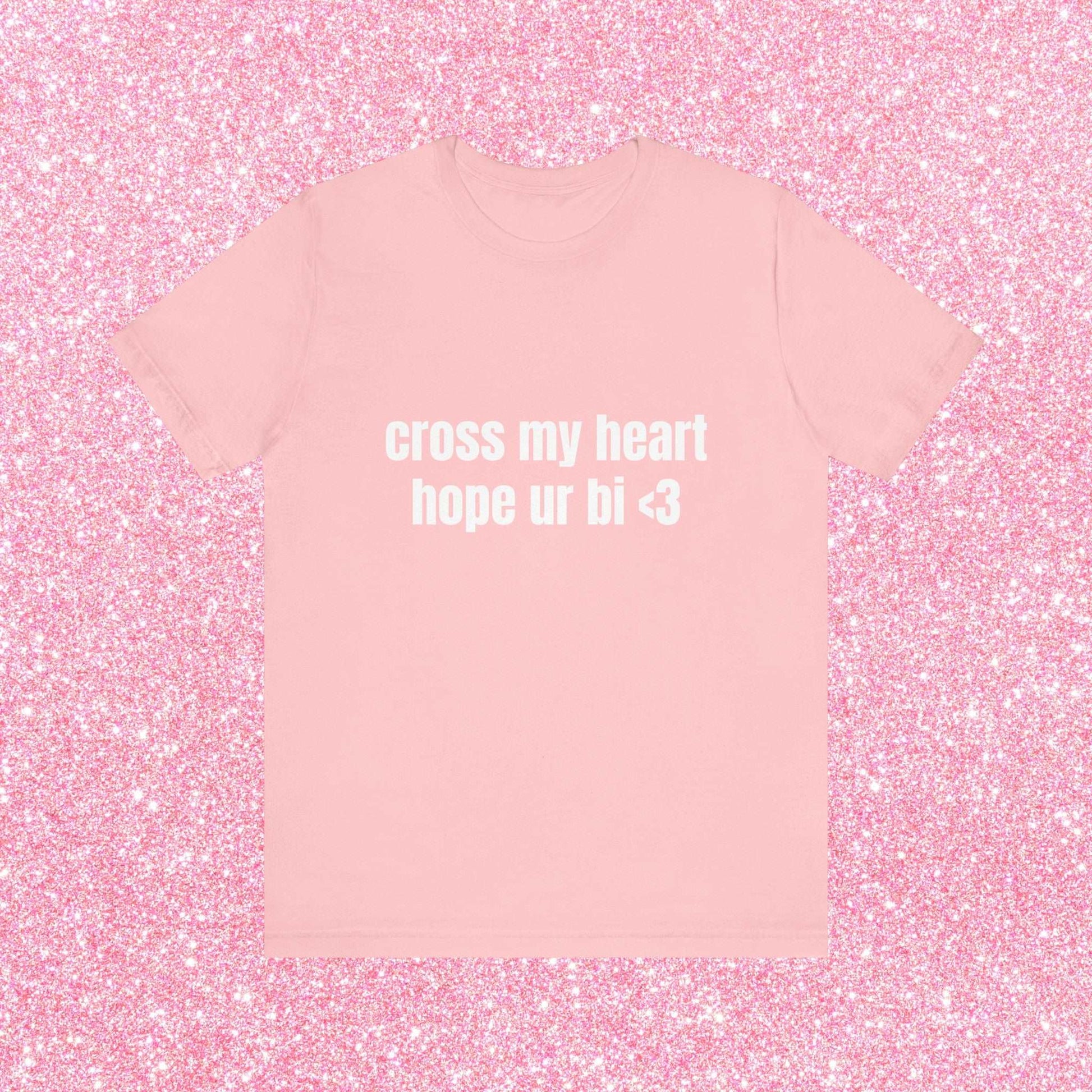 Cross My Heart Hope Ur Bi Soft Unisex T-Shirt