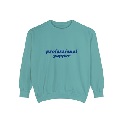 Professional Yapper Sweatshirt