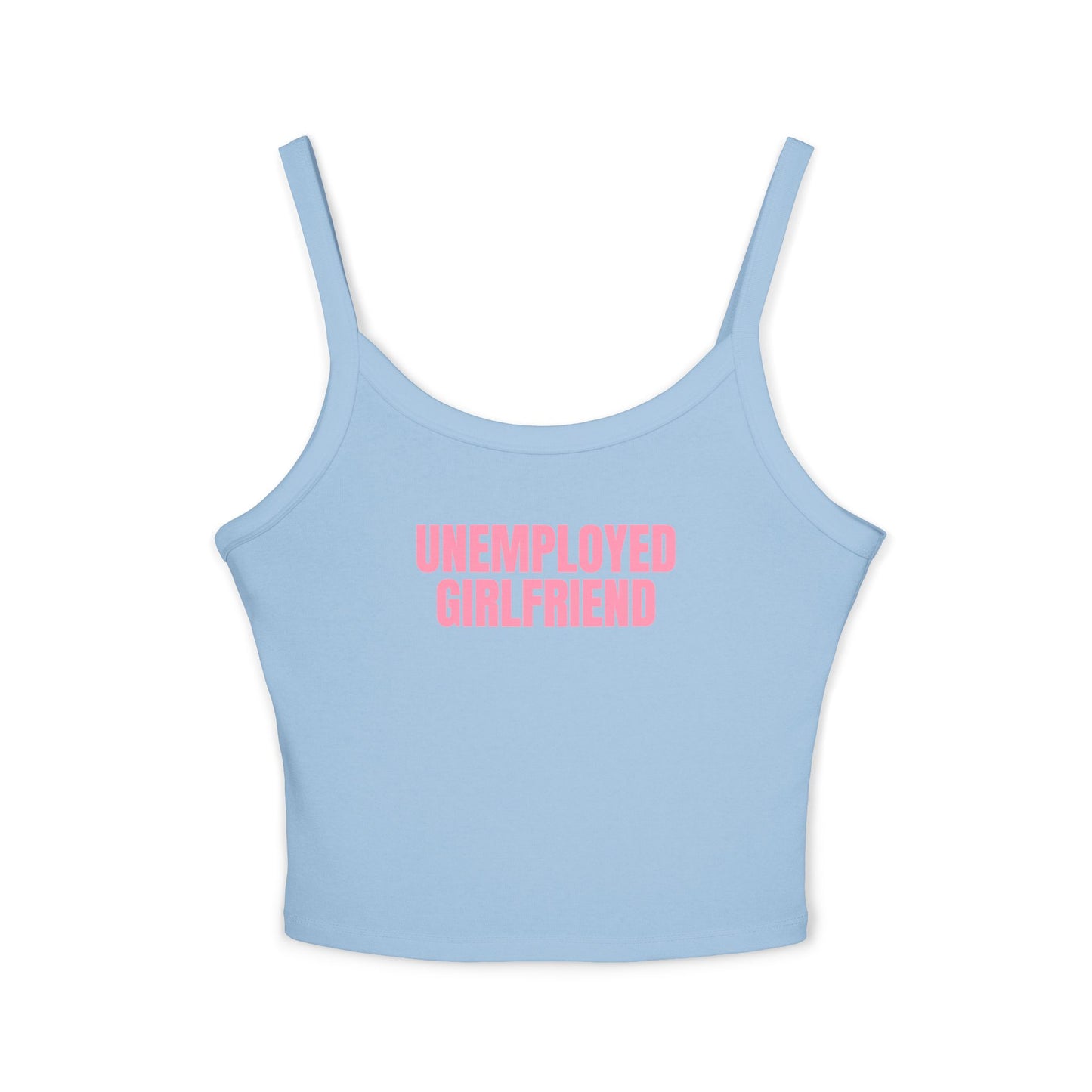 Unemployed Girlfriend Tank Top